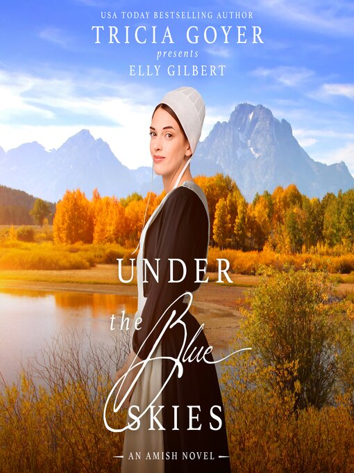 Title details for Under the Blue Skies by Tricia Goyer - Available